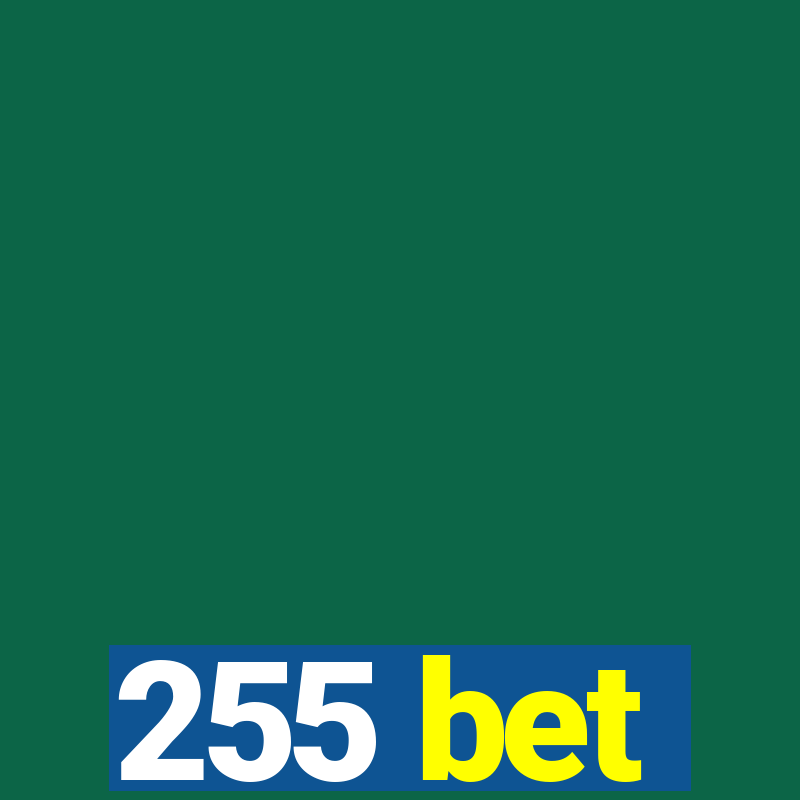 255 bet